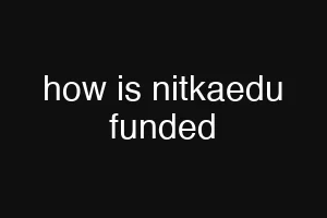 how is nitkaedu funded