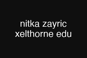 nitka zayric xelthorne edu
